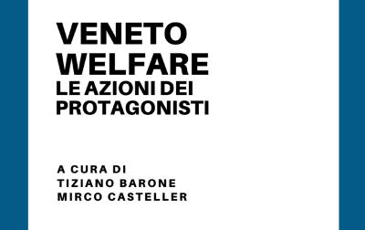 Veneto Welfare le azioni dei protagonisti